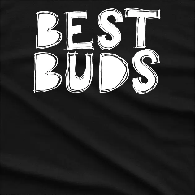 Best Buds T-Shirt