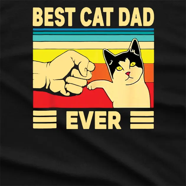 Best Cat Dad Ever T-Shirt