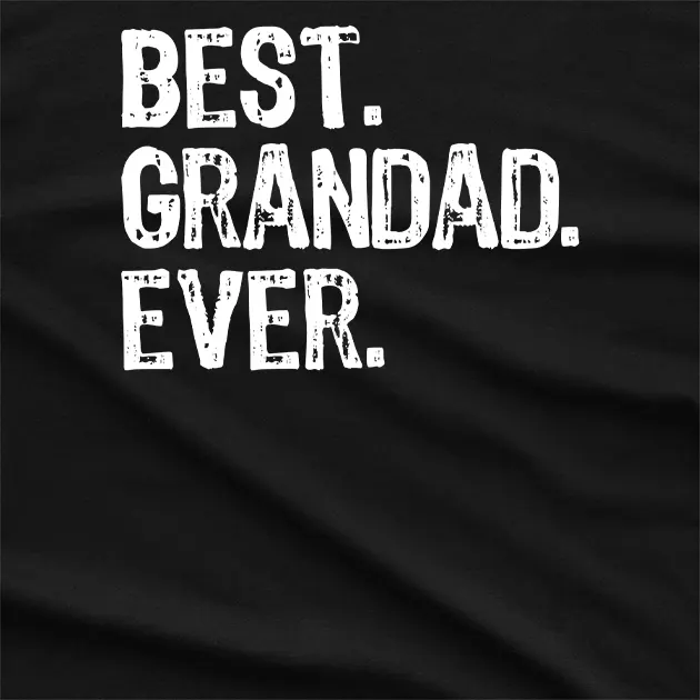 Best Grandad Ever Graphic T-Shirt