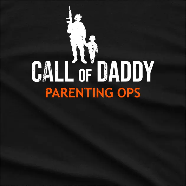 Call of Daddy Parenting Ops T-Shirt