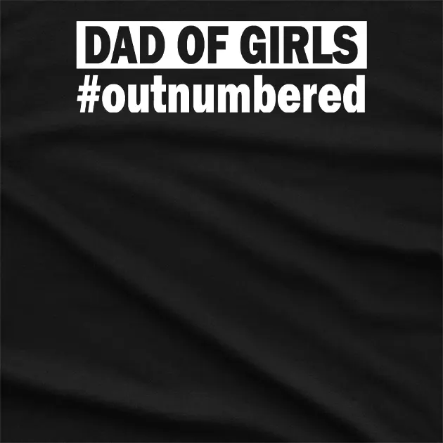 Dad of Girls Outnumbered Graphic T-Shirt