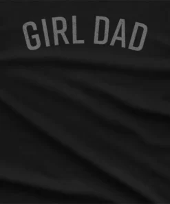 Girl Dad T-Shirt