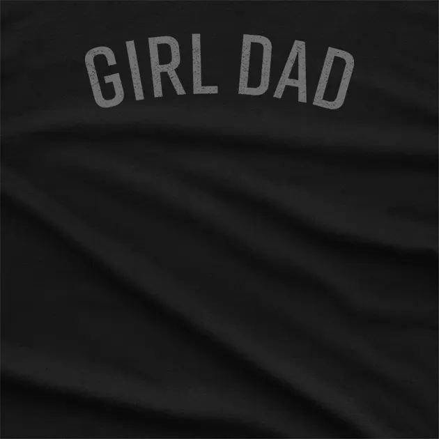 Girl Dad T-Shirt
