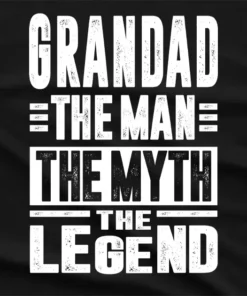 Grandad The Man The Myth The Legend T-Shirt