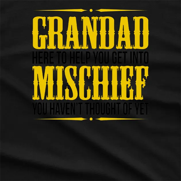 Grandad here to Help you T-Shirt