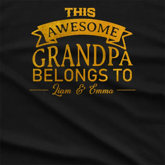 Personalised Awesome Grandpa Belongs to T-Shirt