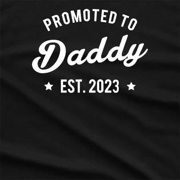 Promoted to Daddy T-Shirt