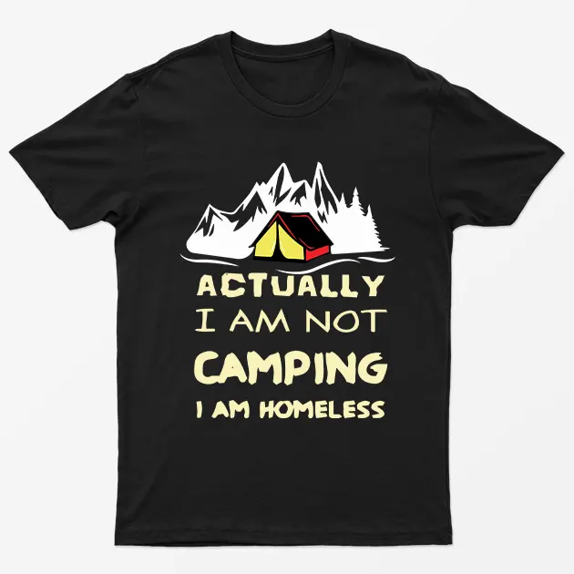 Black Actually I Am Not Camping Graphic T-Shirt