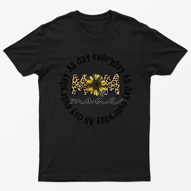 Black All Day Everyday Mom Mode T-Shirt