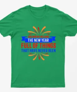 Irish Green And Now We Welcome The New Year Christmas T-Shirt