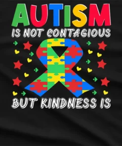 Autism Is Not Contagious Graphic T-shirt
