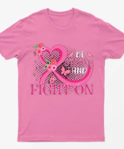 Azalea Be Strong and Fight on Breast Cancer T-Shirt