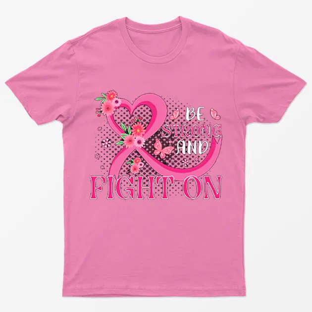 Azalea Be Strong and Fight on Breast Cancer T-Shirt