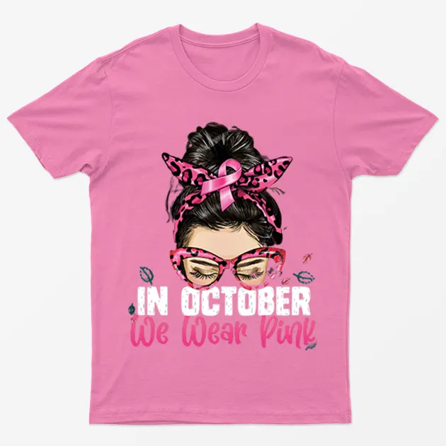 Azalea Messy Bun In October We Wear Pink T-Shirt