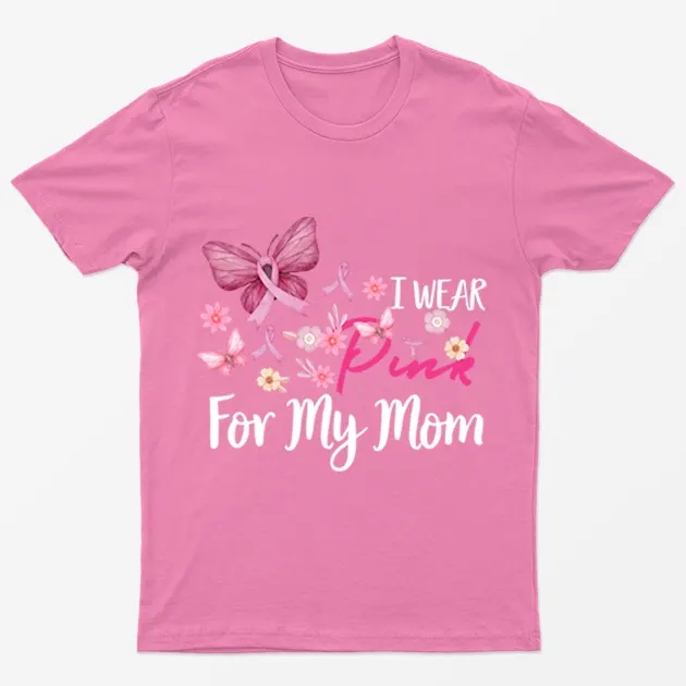Azalea Wear Pink for Mom Breast Cancer T-Shirt