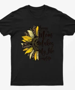 Black Being A Mom Makes Life Complete T-Shirt