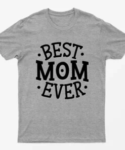 Sport Grey Best Mom Ever Mothers Day T-Shirt