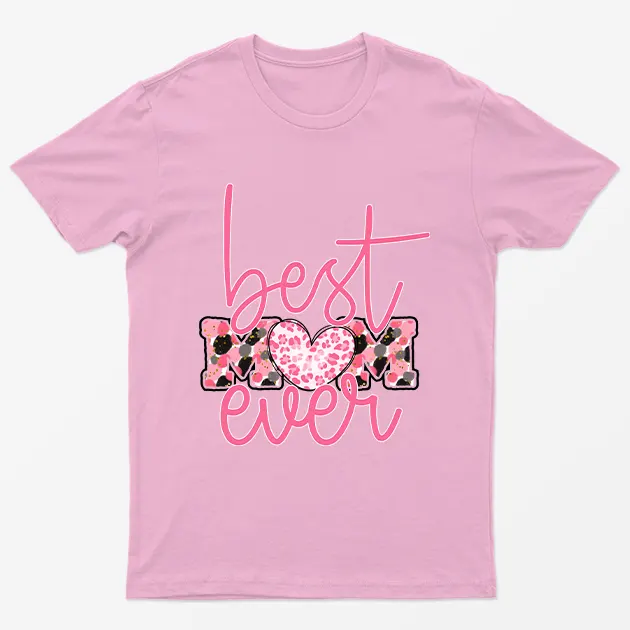 Light Pink Best Mom Ever T-Shirt