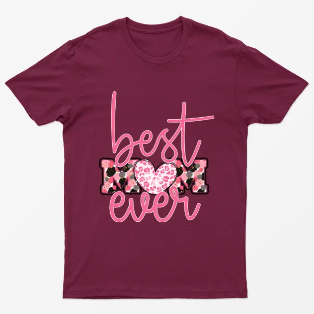 Maroon Best Mom Ever T-Shirt