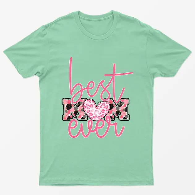 Mint Green Best Mom Ever T-Shirt