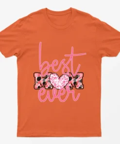 Orange Best Mom Ever T-Shirt