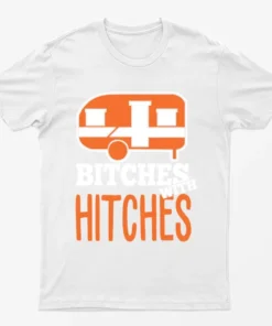 White Bitches With Hitches Camping T-Shirt