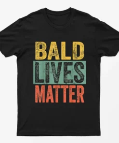 Black Bald Lives Matter T-Shirt