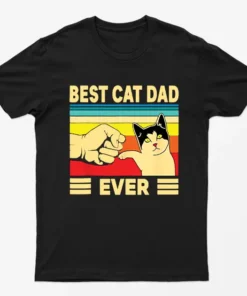 Black Best Cat Dad Ever T-Shirt