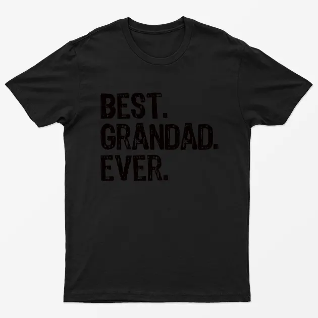 Black Best Grandad Ever T-Shirt