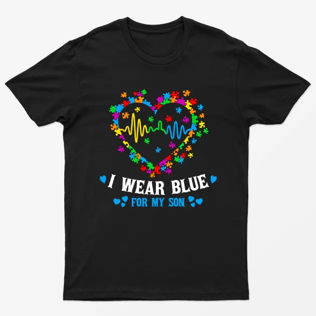 Black I Wear Blue For My Som Autsim Day T-Shirt