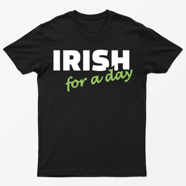 Black Irish For A Day Graphic T-Shirt