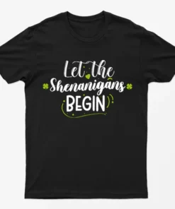 Black Let The Shenanigans Begin Graphic T-Shirt