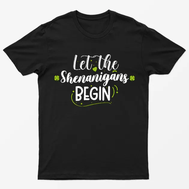 Black Let The Shenanigans Begin Graphic T-Shirt