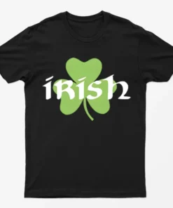 Black St Patrick's Day Irish Graphic T-Shirt