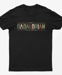 Black The Dadalorian This is the way T-Shirt