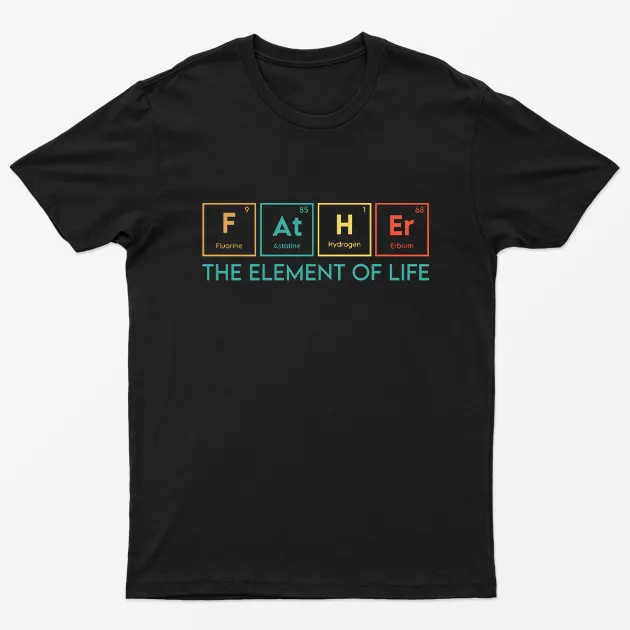 Black The Element of Life Father T-Shirt