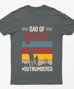 Charcoal Dad of Girls Outnumbered T-Shirt