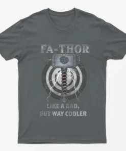 Thor Like a Dad But Way Cooler tshirt Fa