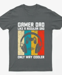Charcoal Gamer Dad Like Regular Dad But Way Cooler T-Shirt