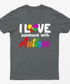 Charcoal I Love Someone With Autism T-Shirt