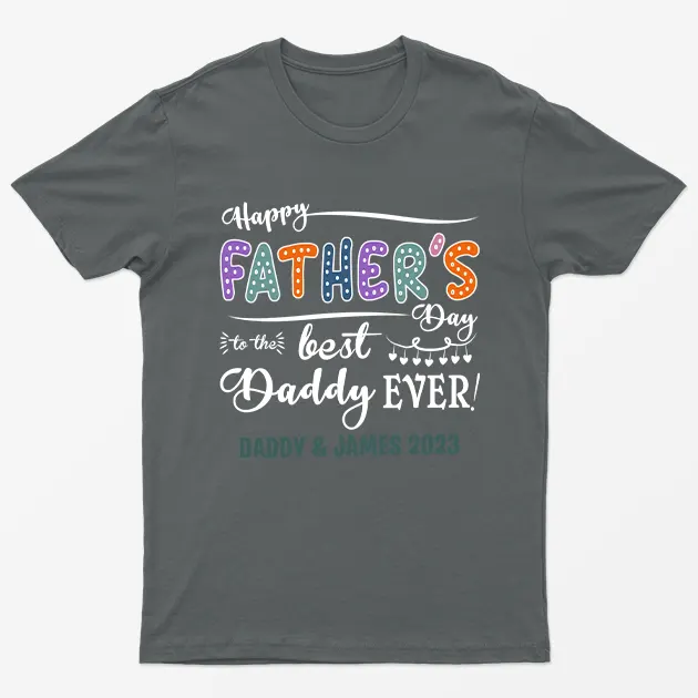 Charcoal Personalised Happy Fathers Day Best Dad Ever Graphic T-Shirt