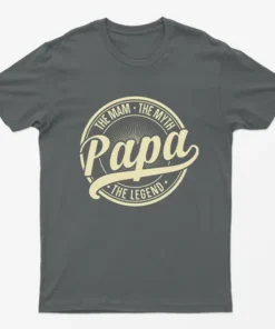 Charcoal The Man The Myth Papa The Legend T-Shirt