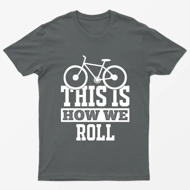 Charcoal This is How we Roll T-Shirt