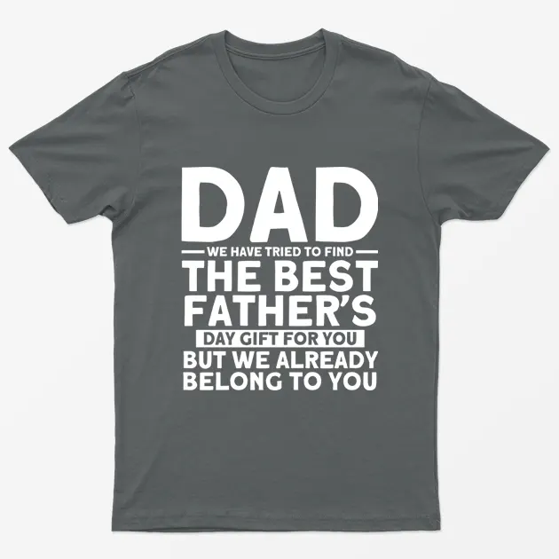 Charcoal We Tried to Find Best Fathers Day Gift T-Shirt