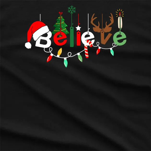 Christmas Believe T-Shirt