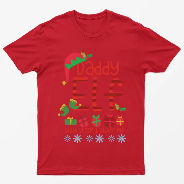 Red Daddy Elf Silly Strong Super Elf T-Shirt