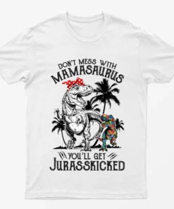 White Dont Mess With Dinosaur Graphic T-Shirt