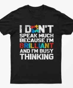 Black Dont Speak Much Autism Awareness T-Shirt