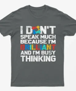 Charcoal Dont Speak Much Autism Awareness T-Shirt