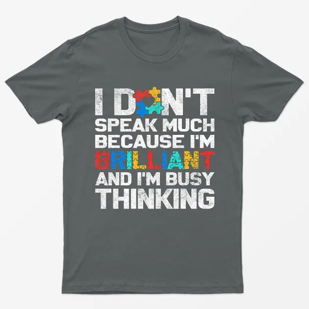 Charcoal Dont Speak Much Autism Awareness T-Shirt